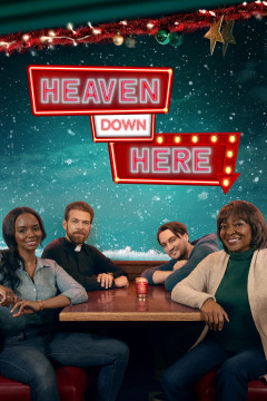 Heaven Down Here poster - indiq.net