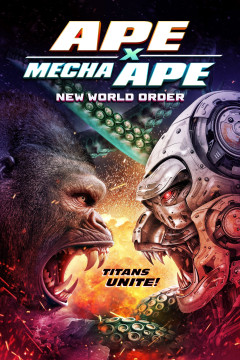 Ape X Mecha Ape: New World Order poster - indiq.net
