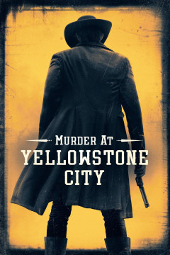 Murder at Yellowstone City poster - indiq.net