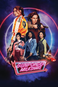 Gunpowder Milkshake poster - indiq.net