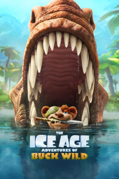 The Ice Age Adventures of Buck Wild poster - indiq.net
