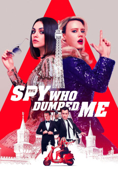 The Spy Who Dumped Me poster - indiq.net