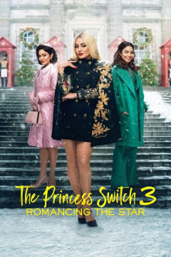 The Princess Switch 3: Romancing the Star poster - indiq.net