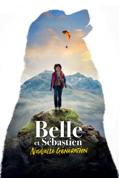 Belle et Sébastien : Nouvelle génération poster - indiq.net