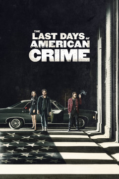 The Last Days of American Crime poster - indiq.net