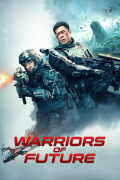 Warriors of Future poster - indiq.net