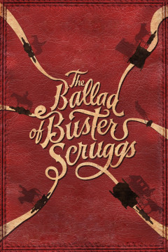 The Ballad of Buster Scruggs poster - indiq.net