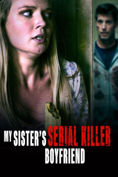 My Sister's Serial Killer Boyfriend poster - indiq.net