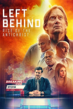 Left Behind: Rise of the Antichrist poster - indiq.net