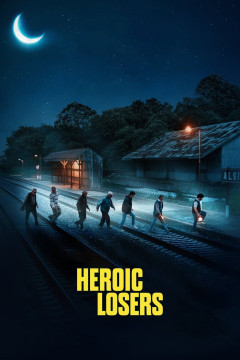 Heroic Losers poster - indiq.net