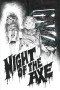 Night of the Axe poster - indiq.net