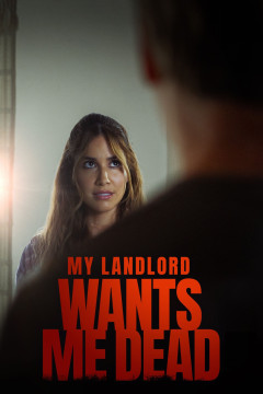 My Landlord Wants Me Dead poster - indiq.net