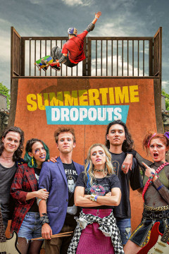 Summertime Dropouts poster - indiq.net