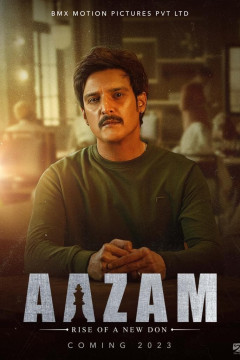 Aazam - Rise of a New Don poster - indiq.net