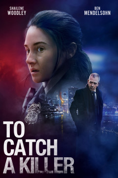 To Catch a Killer [xfgiven_clear_yearyear]() [/xfgiven_clear_year]poster - indiq.net