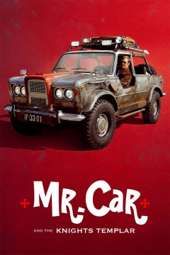 Mr. Car and the Knights Templar poster - indiq.net
