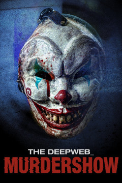 The Deep Web: Murdershow poster - indiq.net