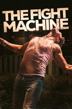 The Fight Machine poster - indiq.net