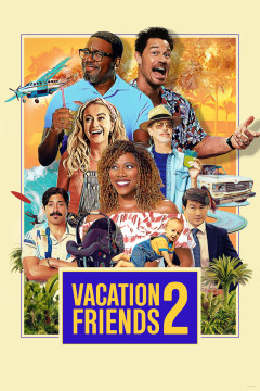Vacation Friends 2 poster - indiq.net