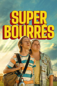 Super bourrés [xfgiven_clear_yearyear]() [/xfgiven_clear_year]poster - indiq.net