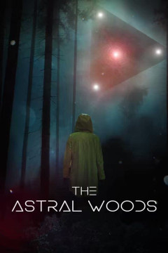 The Astral Woods poster - indiq.net