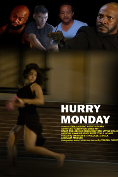 Hurry Monday poster - indiq.net