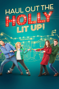 Haul Out the Holly: Lit Up poster - indiq.net