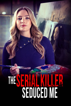 The Serial Killer Seduced Me poster - indiq.net