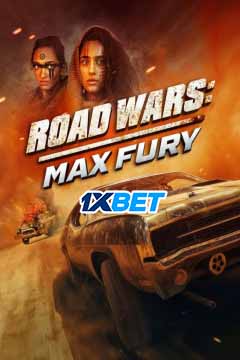 Road Wars: Max Fury poster - indiq.net